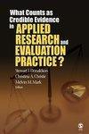 What Counts as Credible Evidence in Applied Research and Evaluation Practice? FIRST Edition