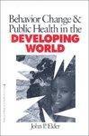 Behavior Change and Public Health in the Developing World 1st Edition
