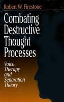 Combating Destructive Thought Processes: Voice Therapy and Separation Theory