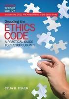 Decoding the Ethics Code: A Practical Guide for Psychologists 0002 Edition