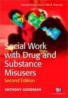 Social Work with Drug and Substance Misusers 2nd  Edition