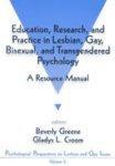 Education, Research, and Practice in Lesbian, Gay, Bisexual, and Transgendered Psychology: A Resource Manual