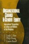 Organizational Change and Gender Equity: International Perspectives on Fathers and Mothers at the Workplace