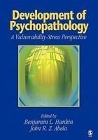 Development of Psychopathology: A Vulnerability-Stress Perspective FIRST Edition