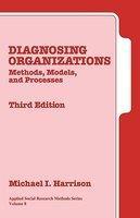 Diagnosing Organizations: Methods, Models, and Processes 0003 Edition