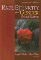 Race, Ethnicity, and Gender: Selected Readings 0002 Edition