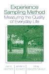 Experience Sampling Method: Measuring the Quality of Everyday Life First Edition