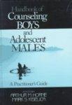 Handbook of Counseling Boys and Adolescent Males: A Practitioner's Guide