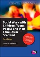 Social Work with Children, Young People and Their Families in Scotland 3 Rev ed Edition