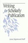 Writing for Scholarly Publication annotated ed Edition