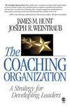 The Coaching Organization: A Strategy for Developing Leaders FIRST Edition