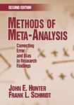 Methods of Meta-Analysis: Correcting Error and Bias in Research Findings 0002 Edition