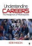 Understanding Careers: The Metaphors of Working Lives