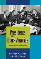 Presidents and Black America Revised  Edition