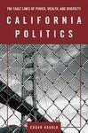 California Politics: The Fault Lines of Power, Wealth, and Diversity 1 Rev ed Edition