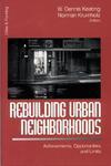 Rebuilding Urban Neighborhoods: Achievements, Opportunities, and Limits illustrated edition Edition