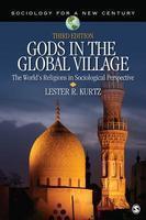 Gods in the Global Village: The World's Religions in Sociological Perspective 0003 Edition