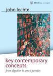 Key Contemporary Concepts: From Abjection to Zeno's Paradox FIRST Edition