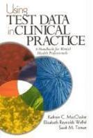 Using Test Data in Clinical Practice: A Handbook for Mental Health Professionals