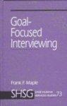 Goal Focused Interviewing First  Edition