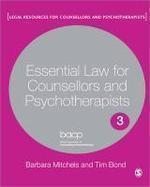 Essential Law for Counsellors and Psychotherapists FIRST Edition