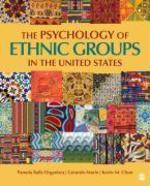 The Psychology of Ethnic Groups in the United States 1st  Edition