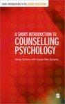 A Short Introduction to Counselling Psychology FIRST Edition