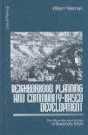 Neighborhood Planning and Community-Based Development: The Potential and Limits of Grassroots Action (Cities and Planning)
