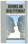 Discourse and Social Psychology: Beyond Attitudes and Behaviour 1st Edition