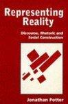 Representing Reality: Discourse, Rhetoric and Social Construction