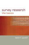 Survey Research: The Basics FIRST Edition