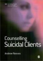 Counselling Suicidal Clients FIRST Edition