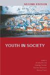 Youth in Society: Contemporary Theory, Policy and Practice 0002 Edition