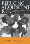 Reducing Adolescent Risk: Toward an Integrated Approach