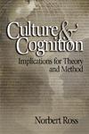 Culture and Cognition: Implications for Theory and Method