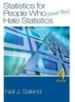 Study Guide to Accompany Neil J. Salkind's Statistics for People Who (Think They) Hate Statistics, 4th Edition 0004 Edition