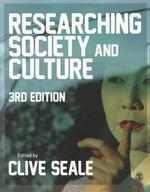 Researching Society and Culture 3 Rev ed Edition