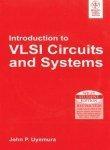 Introduction To VLSI Circuits And Systems (With CD)