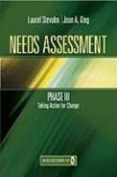 Needs Assessment Phase III: Taking Action for Change (Book 5) FIRST Edition