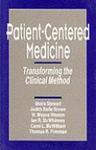 Patient-Centered Medicine: Transforming the Clinical Method