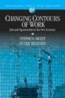 Changing Contours of Work: Jobs and Opportunities in the New Economy FIRST Edition