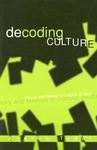 Decoding Culture: Theory and Method in Cultural Studies illustrated edition Edition