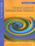 Criminal Conduct & Substance Abuse Treatment: Strategies for Self-Improvement and Change: Pathways to Responsible Living: The Provider's Guide 0002 Edition