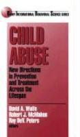 Child Abuse: New Directions in Prevention and Treatment Across the Lifespan