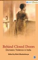 Behind Closed Doors : Domestic Violence in India