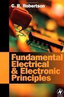 FUNDAMENTALS ELECTRICAL AND ELECTRONIC PRINCIPLES