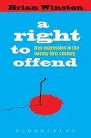 A Right to Offend: Free Expression in the Twenty-First Century