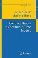 Contract Theory in Continuous-Time Models 2012th Edition