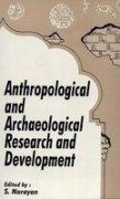 Anthropological and Archaeological Research and Development