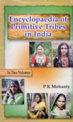 Encyclopaedia of Primitive Tribes in India